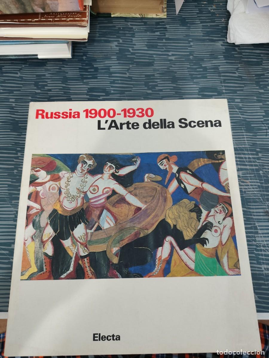 Libros de segunda mano: RUSSIA 1900-1930,L'ARTE DELLA SCENA,ELECTA,1990,279 P&Aacute;GINAS.
