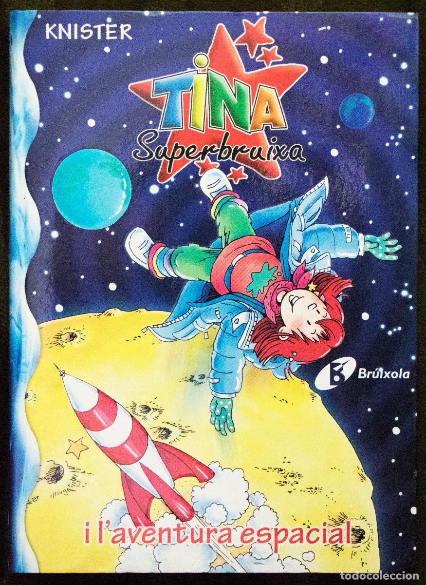 Gebrauchte B&uuml;cher: TINA SUPERBRUIXA I L'AVENTURA ESPACIAL, de Knister.