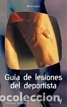 Libros de segunda mano: Gu&iacute;a de Lesiones del Deportista - Mitch Kaplan - Editorial Hispano Europea - 5&ordf; Edici&oacute;n