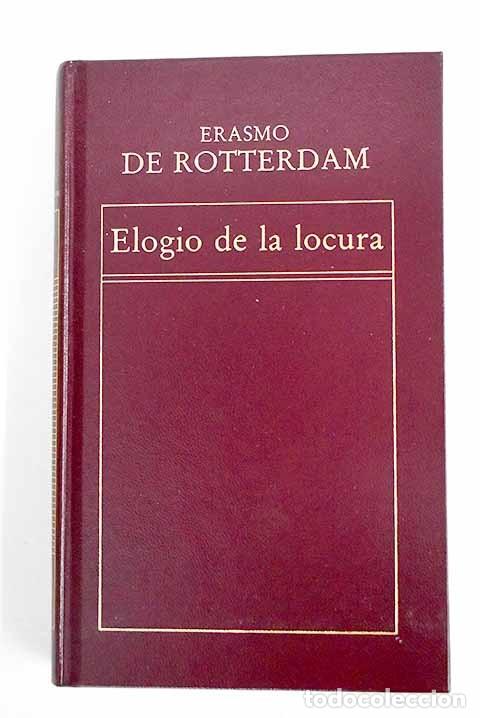Libros de segunda mano: Elogio de la Locura - Erasmo de Rotterdam - Ediciones Orbis - Biblioteca de Cl&aacute;sicos Universales
