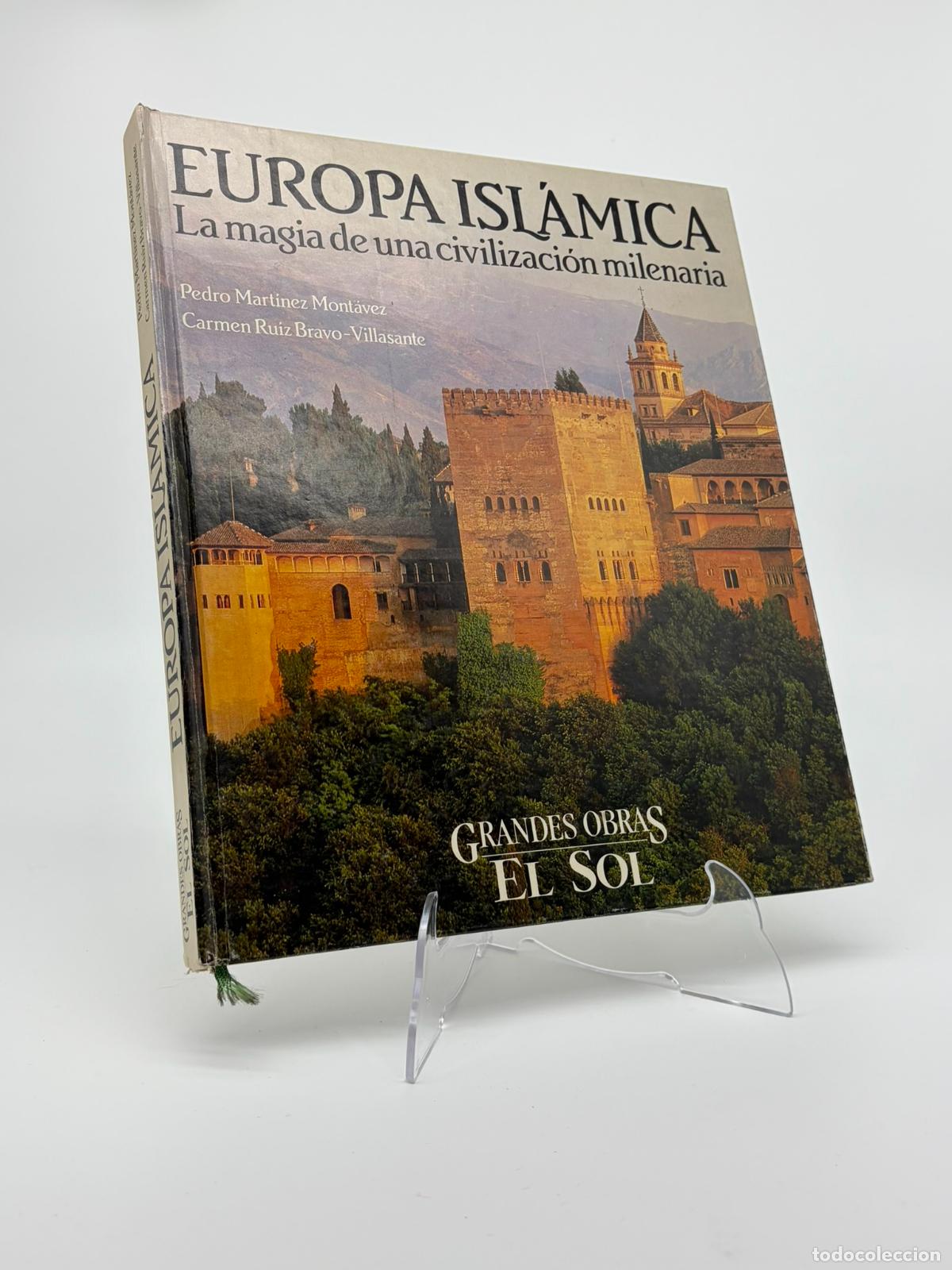 Libros de segunda mano: EUROPA ISL&Aacute;MICA, LA MAGIA DE UNA CIVILIZACI&Oacute;N MILENARIA