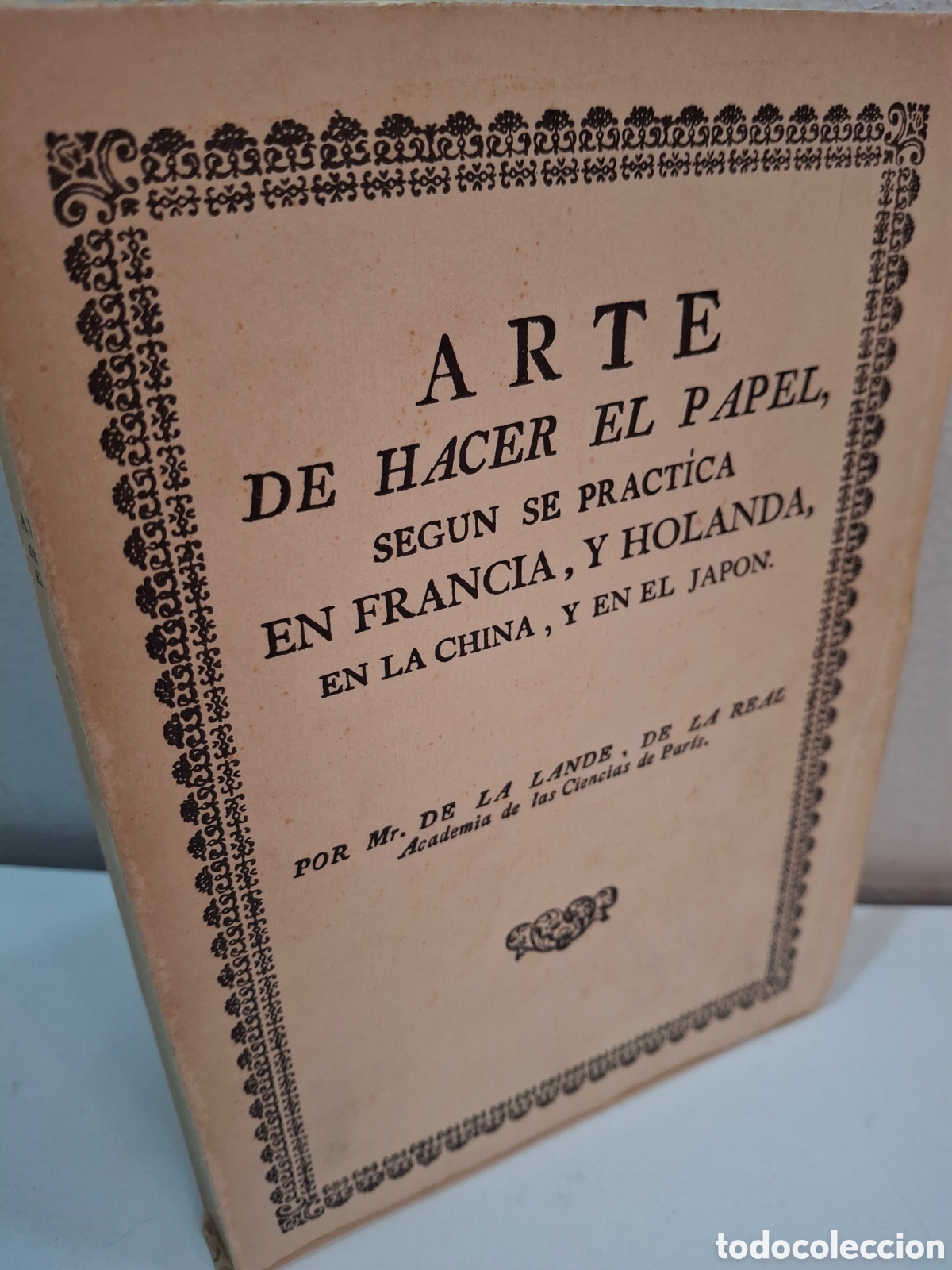 Libros de segunda mano: FACSIMIL ARTE DE HACER EL PAPEL SEGUN SU PRACTICA EN FRANCIA, Y HOLANDA, EN LA CHINA, Y EN EL JAPON