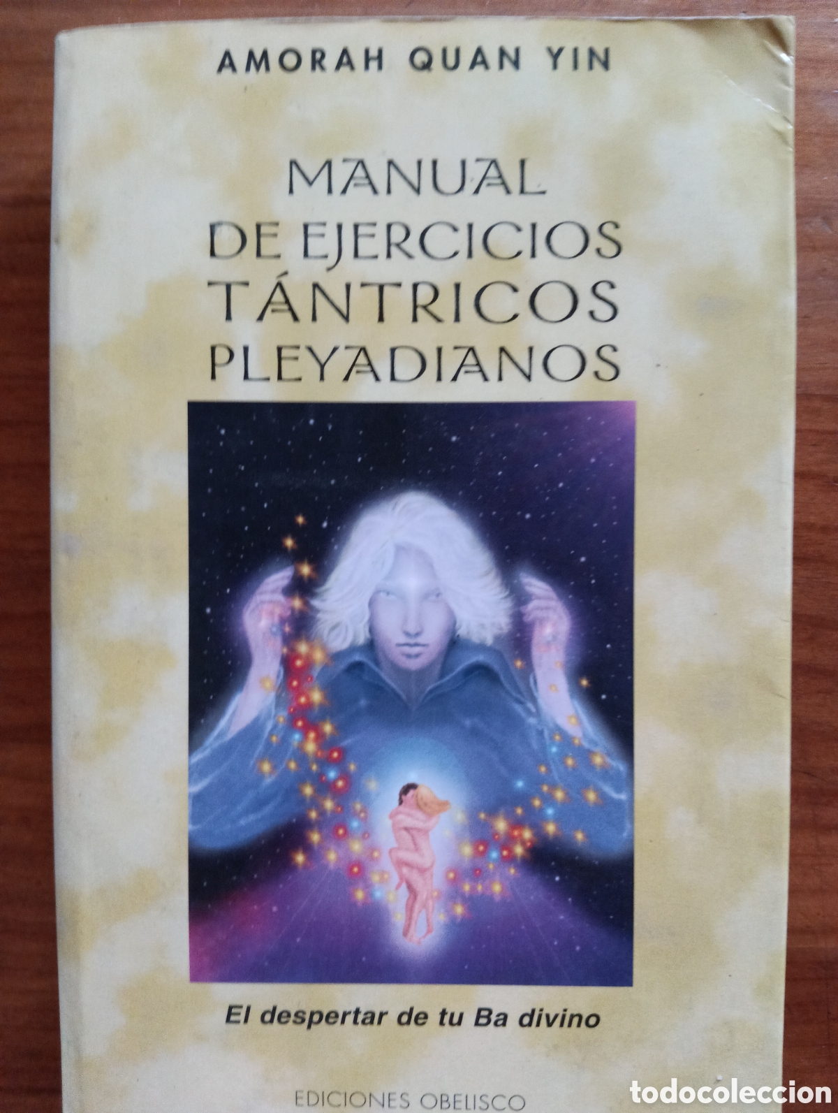 Libros de segunda mano: Manual de ejercicios t&aacute;ntricos pleyadianos, Amorah Quan Yin