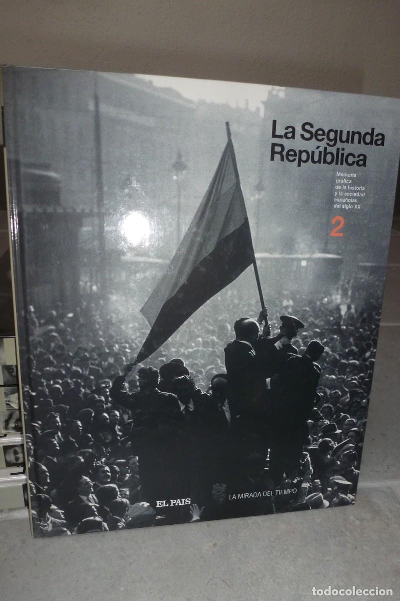 Libros de segunda mano: LA MIRADA DEL TIEMPO 2. LA SEGUNDA REP&Uacute;BLICA. DIARIO EL PA&Iacute;S 2006