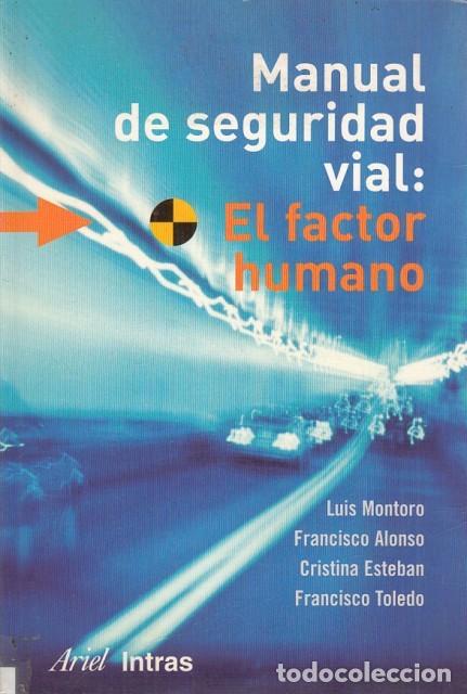 Libros de segunda mano: Manual de Seguridad Vial el Factor Humano - Tom&aacute;s Alonso - Editorial Ariel - Intras