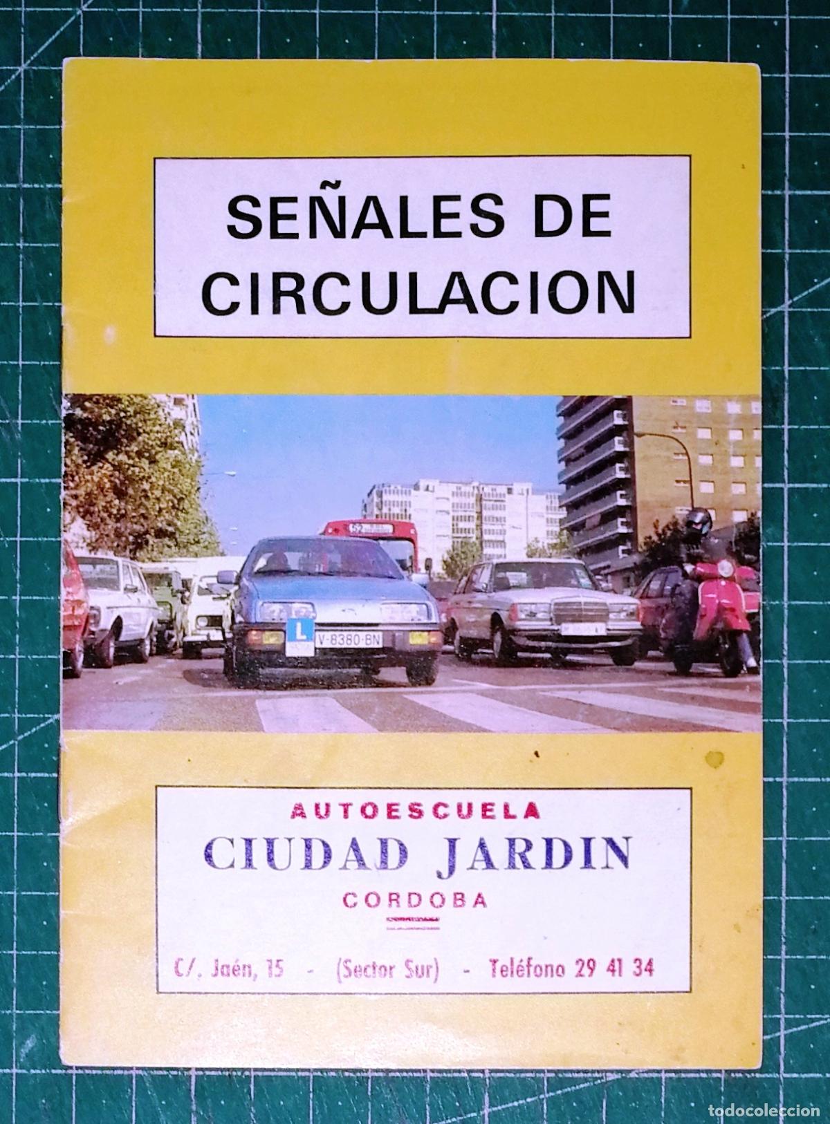 Libros de segunda mano: SE&Ntilde;ALES DE CIRCULACI&Oacute;N / Autoescuela Ciudad Jard&iacute;n, C&oacute;rdoba. - Sanz Material de Ense&ntilde;anza, 1988