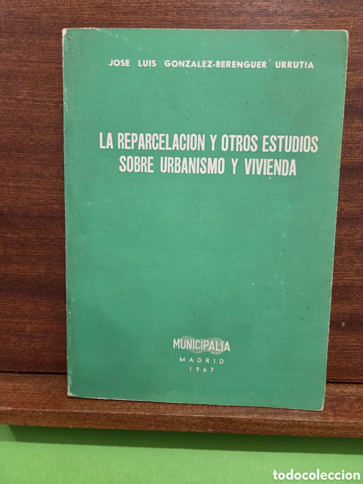 Libros de segunda mano: &rdquo;&rdquo;LA REPARCELACION Y OTROS ESTUDIOS SOBRE URBANISMO Y VIVIENDA&rdquo;&rdquo;...JOSE LUIS GONZ&Aacute;LEZ-BERENGUER...