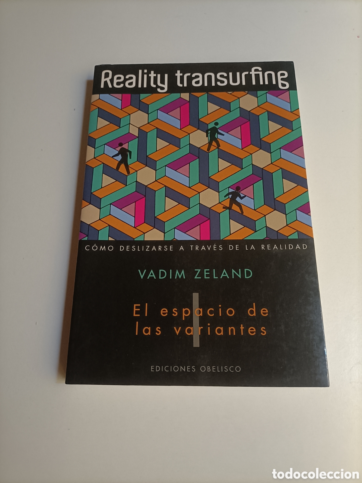 Libros de segunda mano: Reality transsurfing. Como deslizarse a trav&eacute;s de la realidad El espacio de las variantes Tomo 1
