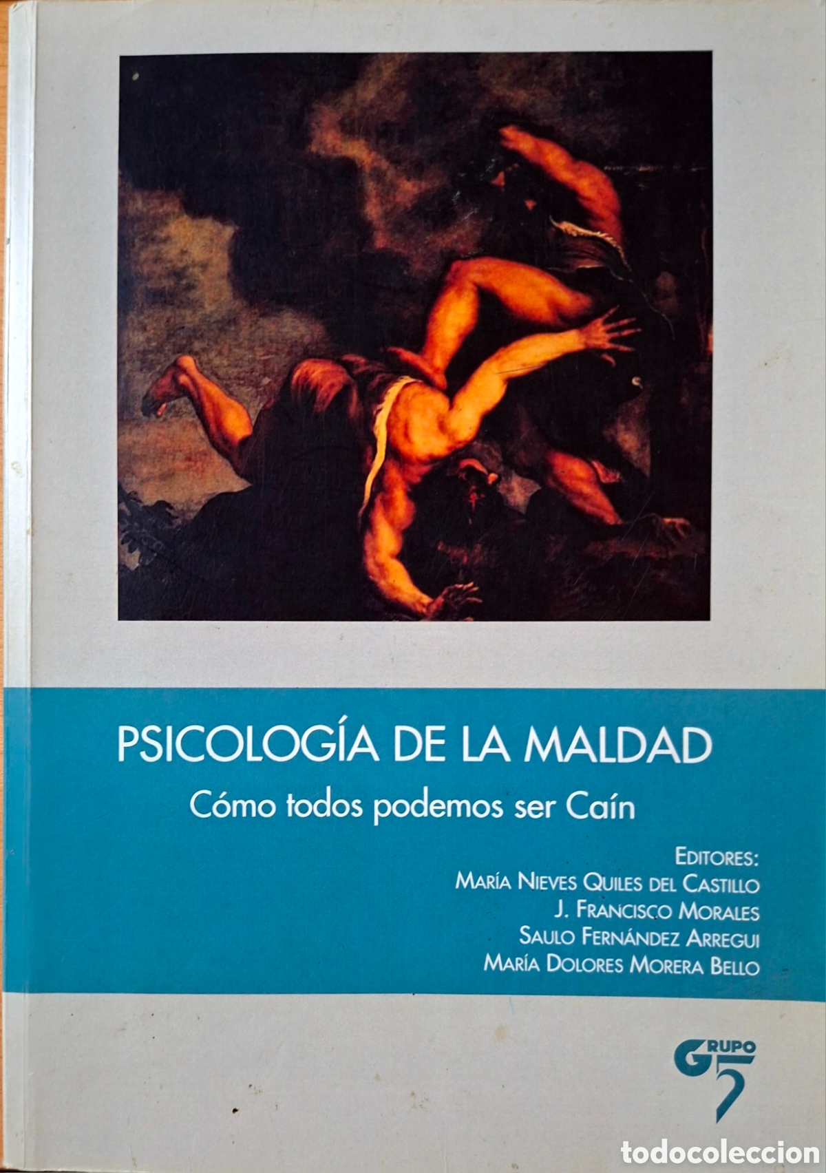 Libros de segunda mano: vv.aa., PSICOLOGIA DE LA MALDAD. Grupo 5, 2015