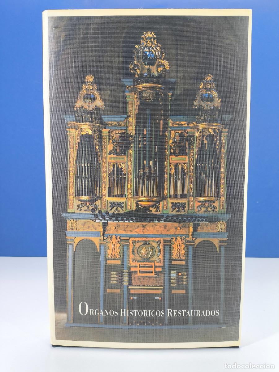 Livres d'occasion: ORGANOS HISTORICOS RESTAURADOS / 1991. MONASTERIO DE VERUELA