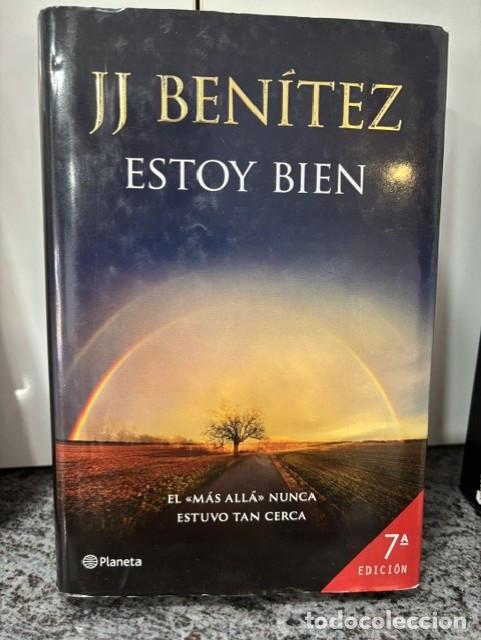 Libros de segunda mano: ESTOY BIEN - J.J. BENITEZ - ED. PLANETA, 2014. TAPA DURA CON SOBRECUBIERTA