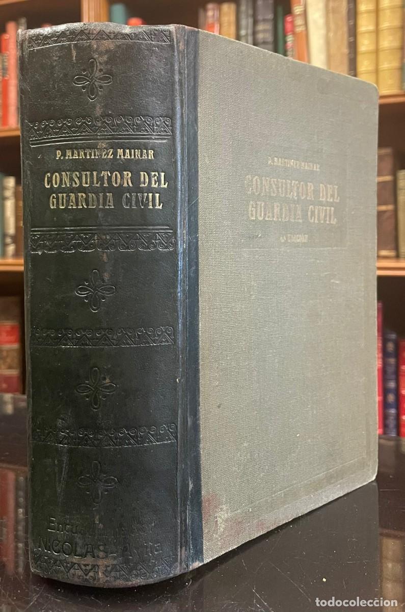 Libros de segunda mano: El Consultor del Guardia Civil. Pedro Martinez Mainar