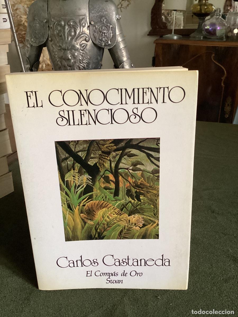 Libros de segunda mano: CARLOS CASTANEDA: EL CONOCIMIENTO SILENCIOSO. SWAN. 1&ordf; EDICI&Oacute;N. 1988.