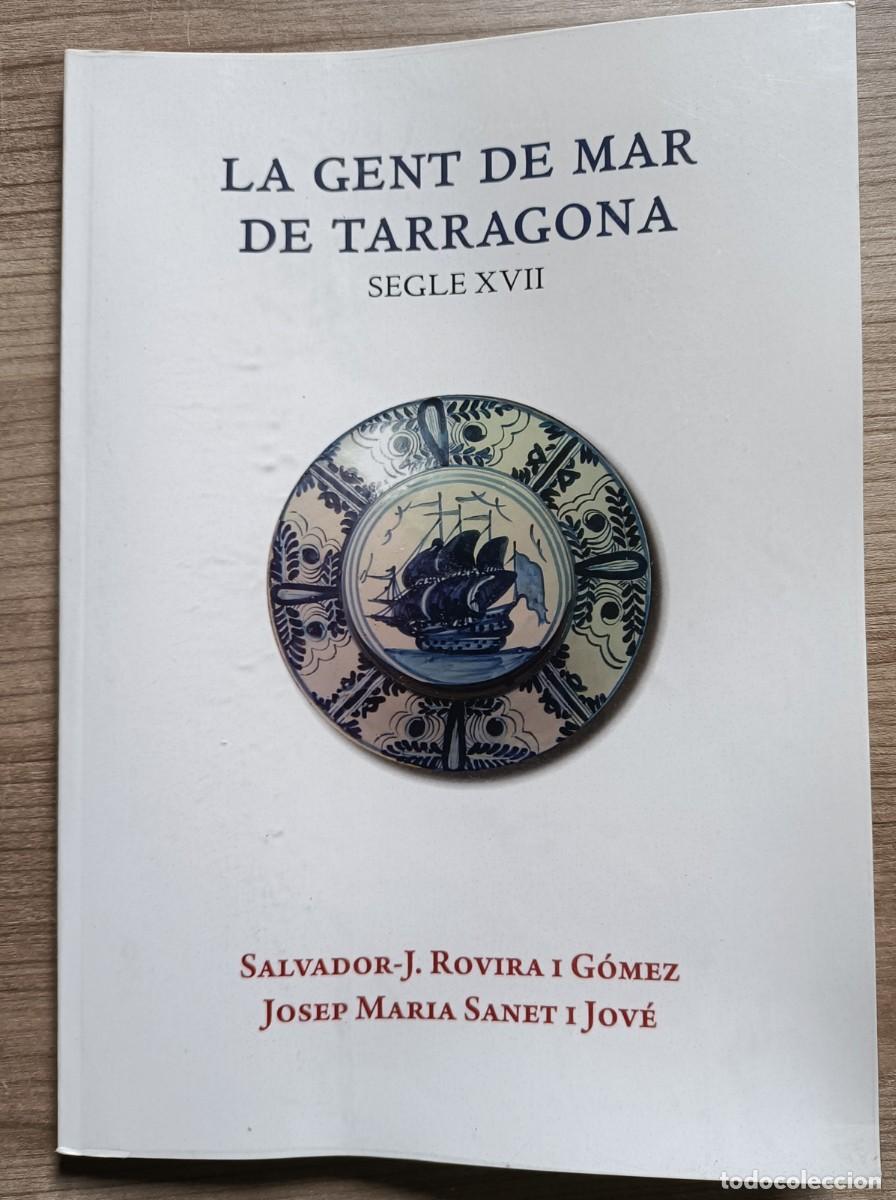 Libros de segunda mano: Antiguo Libro tapas plastificadas, la gent de mar de Tarragona - buena conservacion