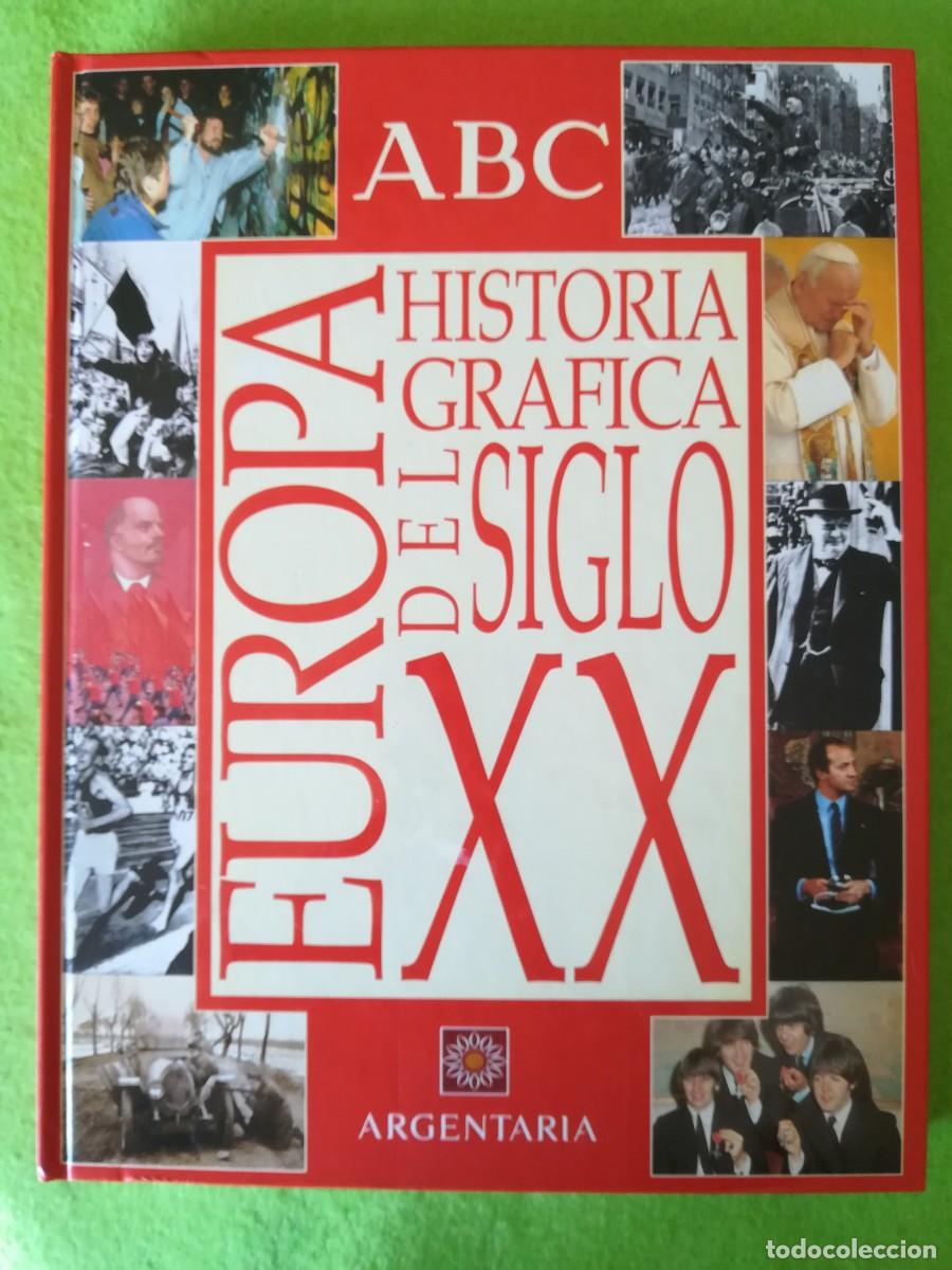 Libros de segunda mano: Europa Historia grafica del siglo XX abc 1998