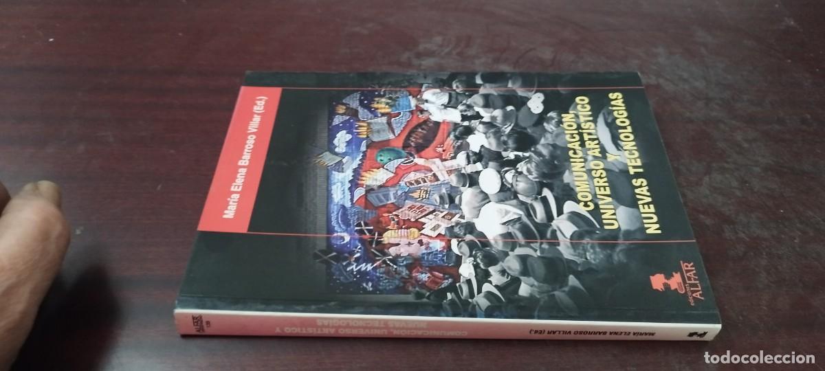 Libros de segunda mano: COMUNICACI&Oacute;N UNIVERSO ARTISTICO Y NUEVAS TECNOLOGIAS / MARIA ELENA BARROSO / PU-B&Ntilde;-3 / ALFAR