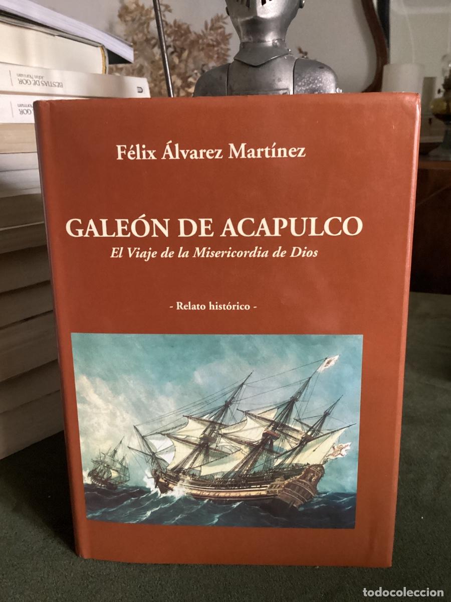 Libros de segunda mano: GAL&Eacute;ON DE ACAPULCO El viaje de la Misericordia de Dios. (MARINA A VELA).