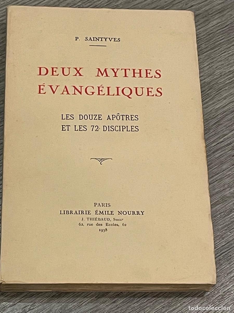Second hand books: PIERRE SAINTYVES - DEUX MYTHES EVANG&Eacute;LIQUES. LES DOUZE AP&Ocirc;TRES ET LES 72 DISCIPLES - E.NOURRY 1938