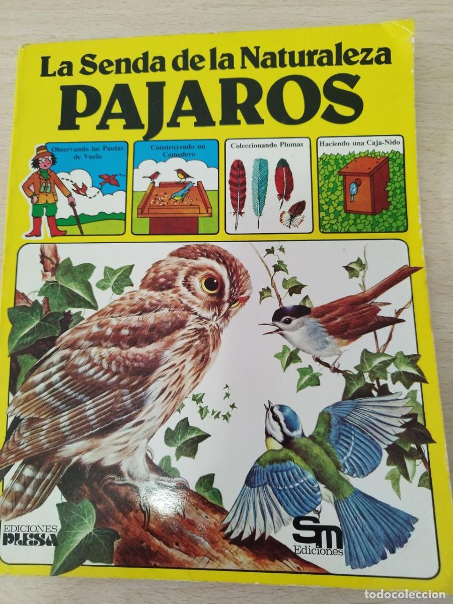 Libros de segunda mano: La Senda de La Naturaleza P&aacute;jaros Plesa A&ntilde;o 1977
