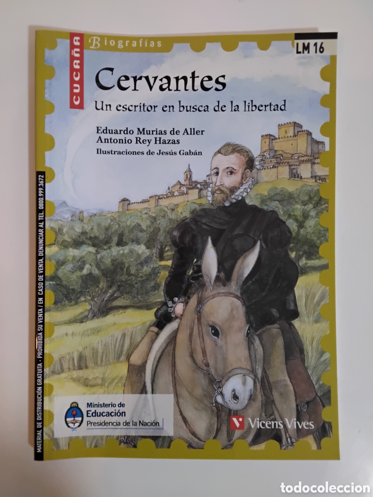 Libri di seconda mano: Cervantes. Un escritor en busca de la libertad &mdash; Eduardo Murias de Aller y Antonio Rey Hazas &mdash; 2013