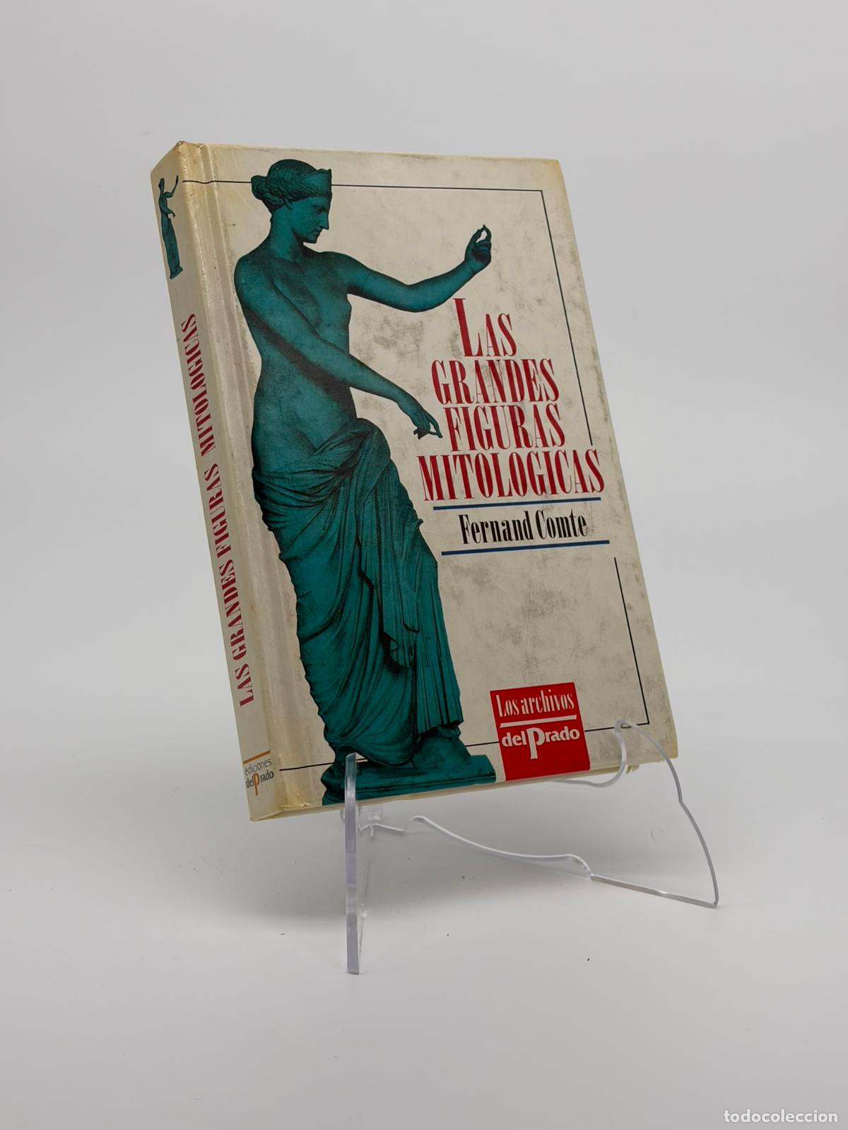 Libros de segunda mano: Las grandes figuras mitol&oacute;gicas. FERNAND COMTE