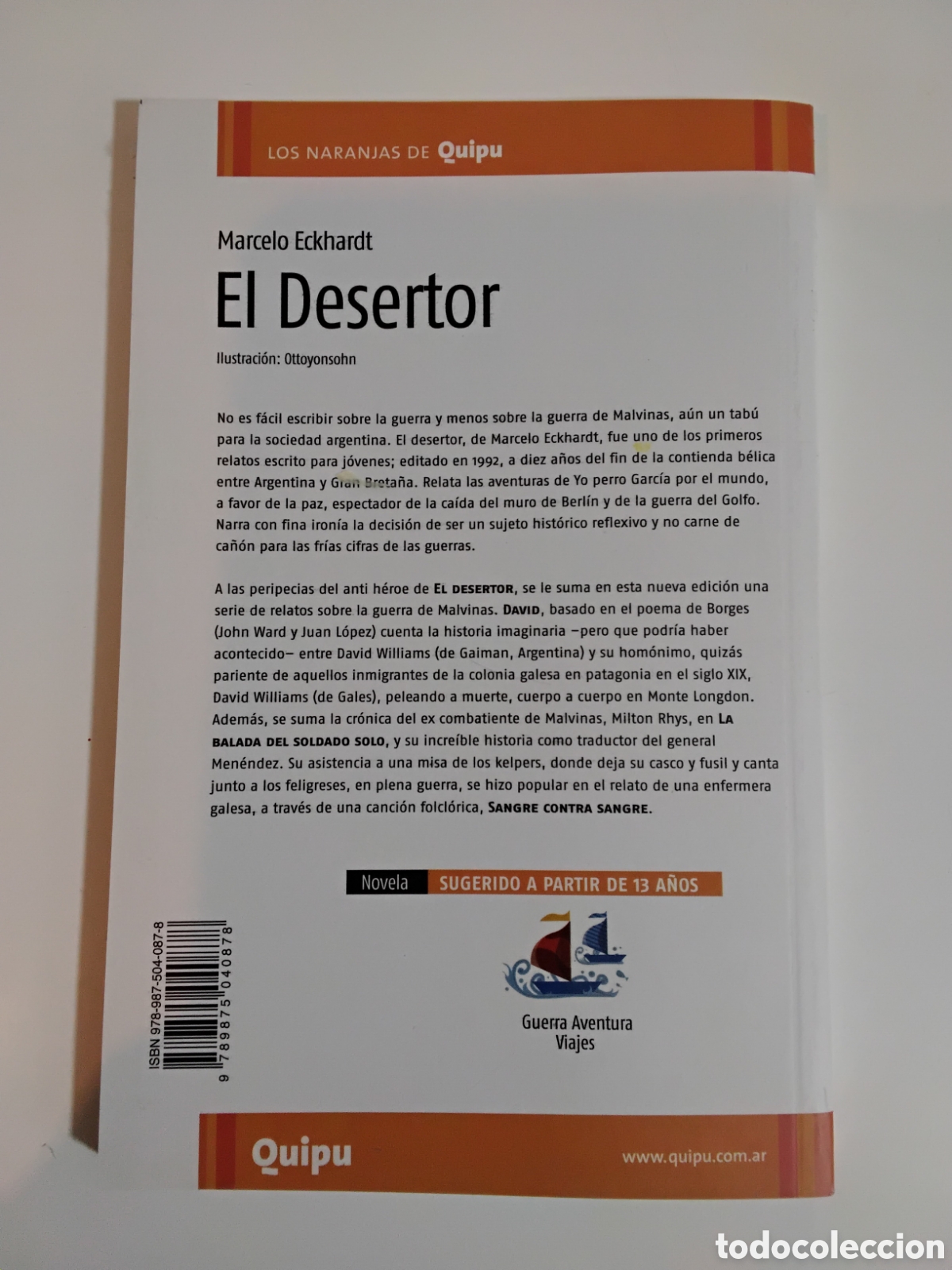 Libros de segunda mano: Marcelo Eckhardt &mdash; El desertor &mdash; Quipu, 2008 - Foto 2