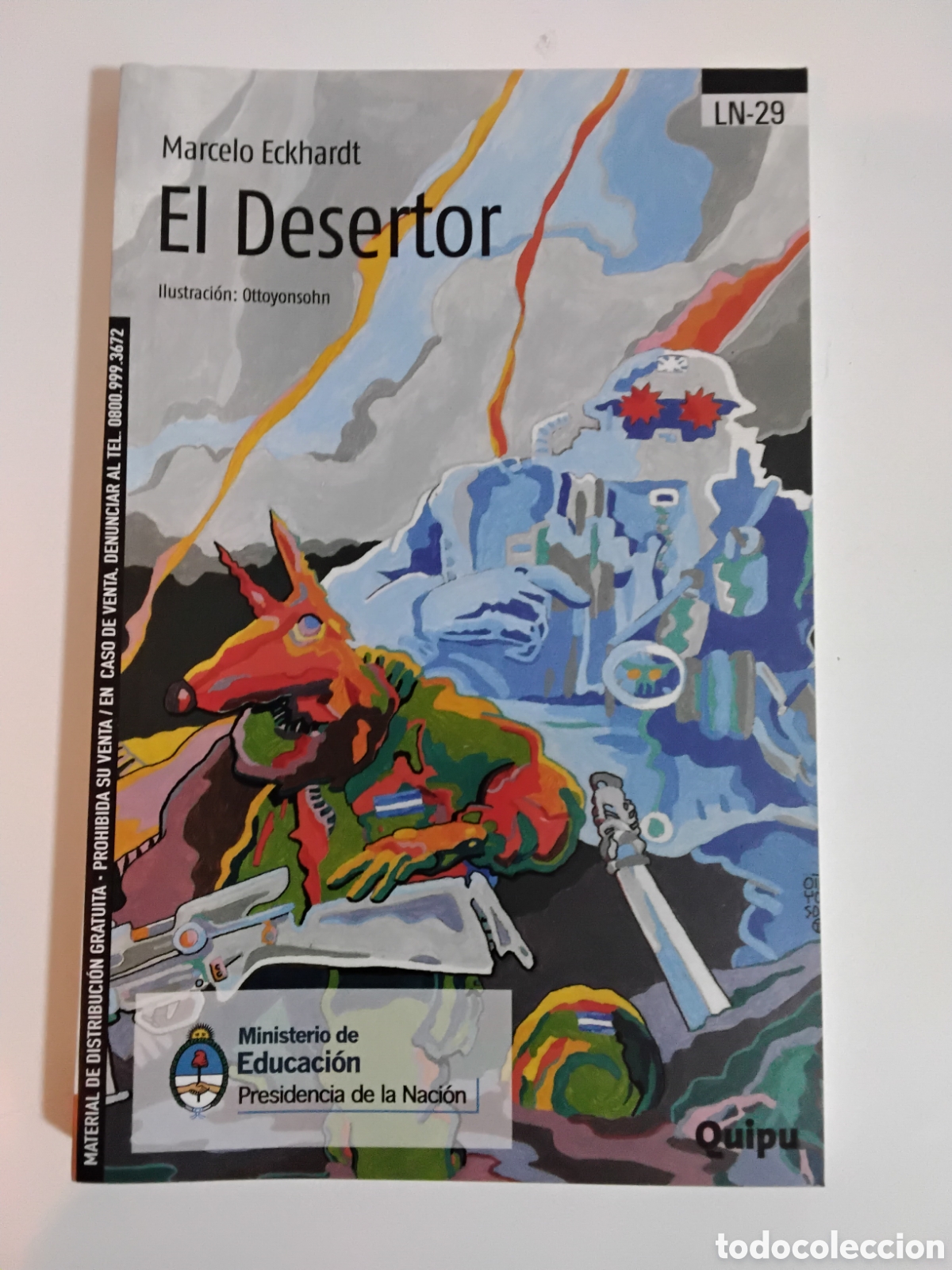 Libros de segunda mano: Marcelo Eckhardt &mdash; El desertor &mdash; Quipu, 2008 - Foto 1
