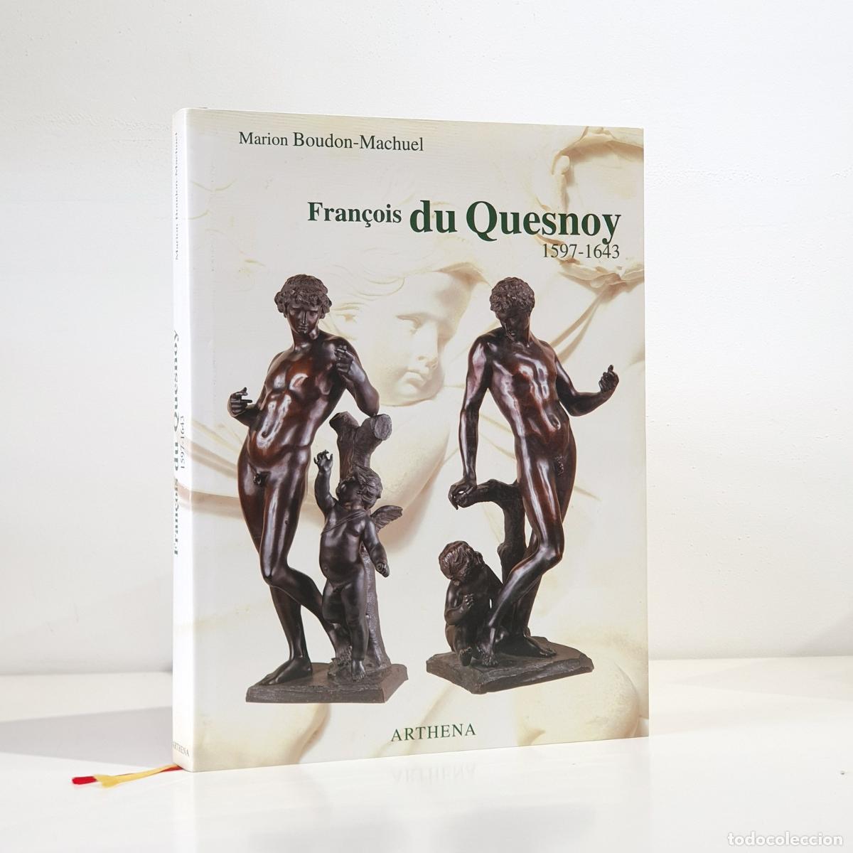 Libros de segunda mano: Marion Boudon-Machuel - Fran&ccedil;ois du Quesnoy, 1597-1643