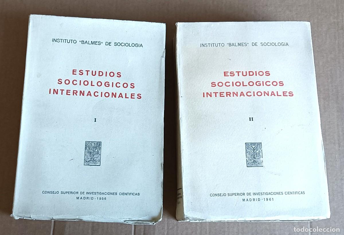 Libros de segunda mano: 2 tomos - ESTUDIOS SOCIOLOGICOS INTERNACIONALES - Instituto Vald&eacute;s de sociolog&iacute;a 1956 - 1961