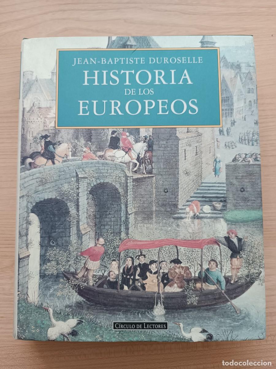 Libros de segunda mano: Historia de los Europeos - Jean-Baptiste Duroselle