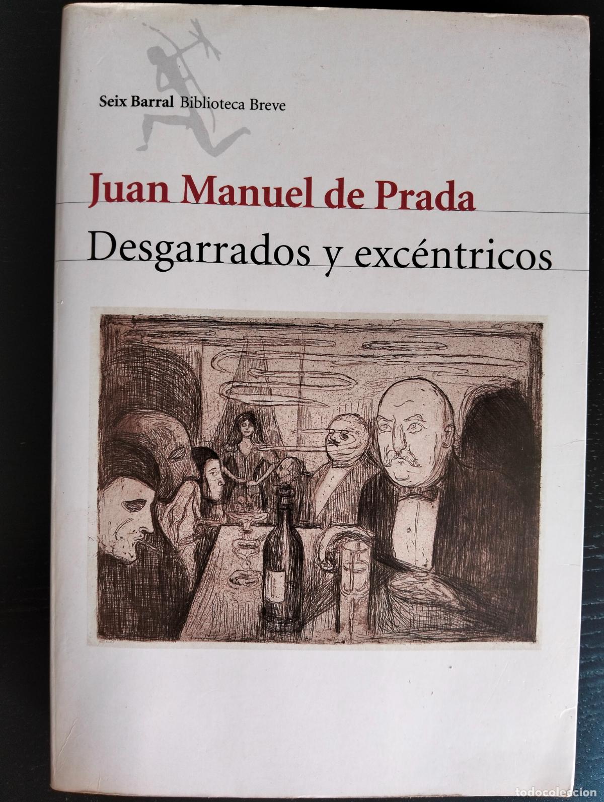Libros de segunda mano: Literatura. Biografias. Desgarrados y Excentricos, Juan Manuel de Prada. Seix Barral, 2000 L55