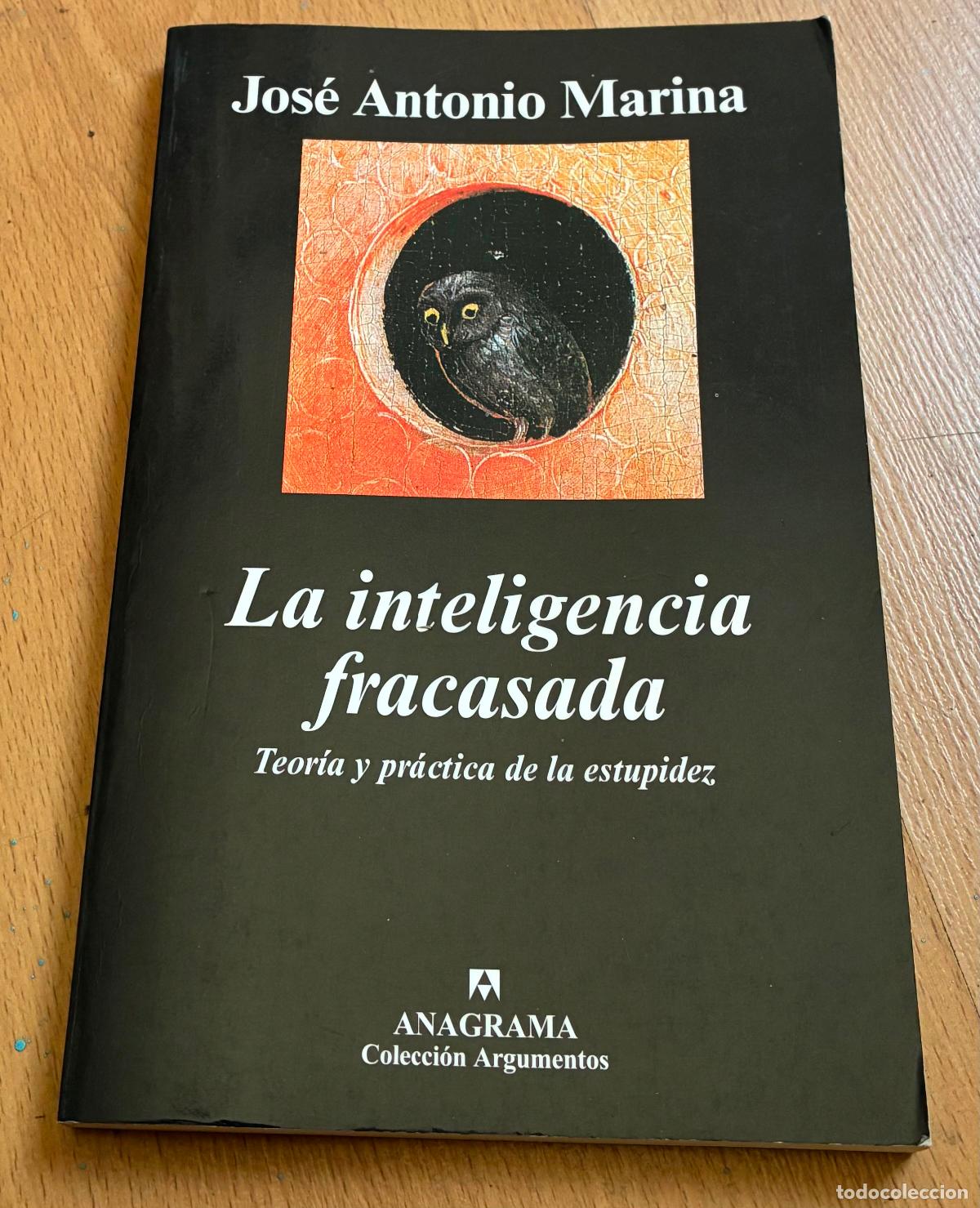 Libros de segunda mano: LA INTELIGENCIA FRACASADA, Teoria y practica de la estupidez - Foto 1