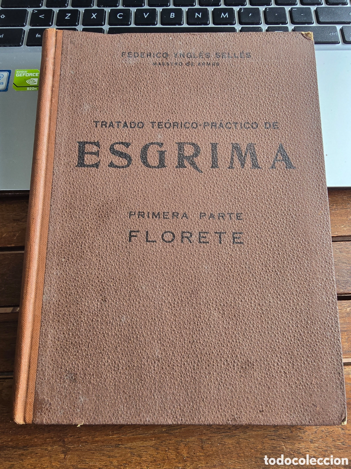 Libros de segunda mano: TRATADO TEORICO-PRACTICO DE ESGRIMA I. FLORETE Federico Yngles Selles EDIT. CATOLICA TOLEDANA 1944