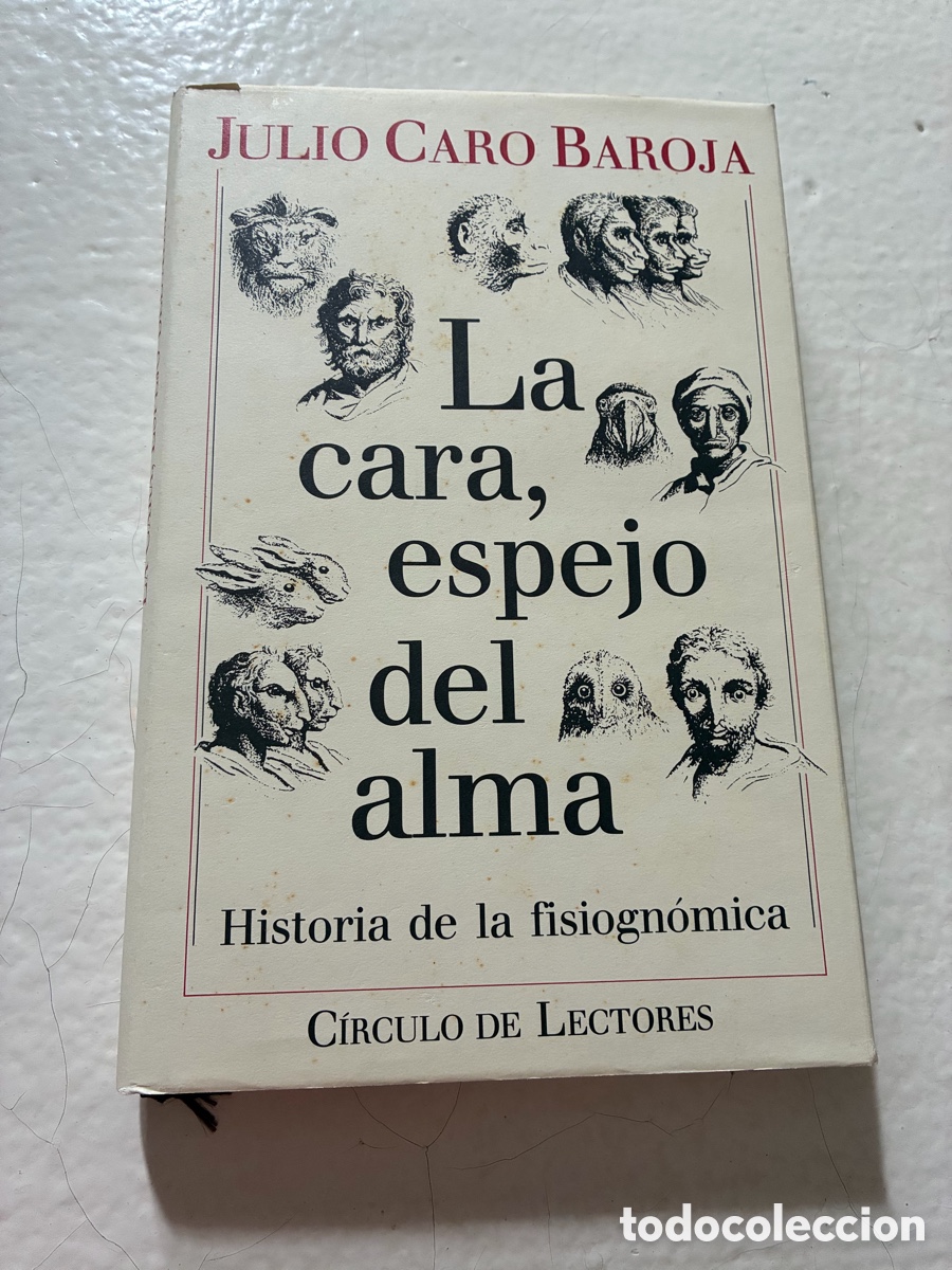 Libros de segunda mano: La Cara Espejo del Alma, de Julio Caro Baroja