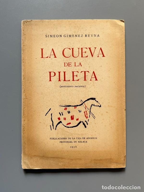 Libros de segunda mano: La Cueva de la Pileta - Simeon Gimenez Reyna - M&aacute;laga, 1958