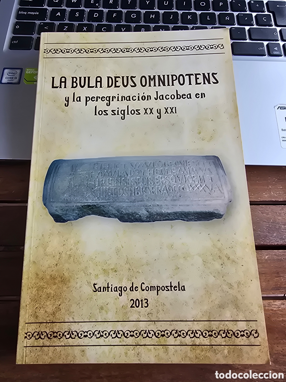 Libros de segunda mano: LA BULA DEUS OMNIPOTENS y la peregrinacion jacobea en los siglos XX y XXI 2013 Catedral de Santiago