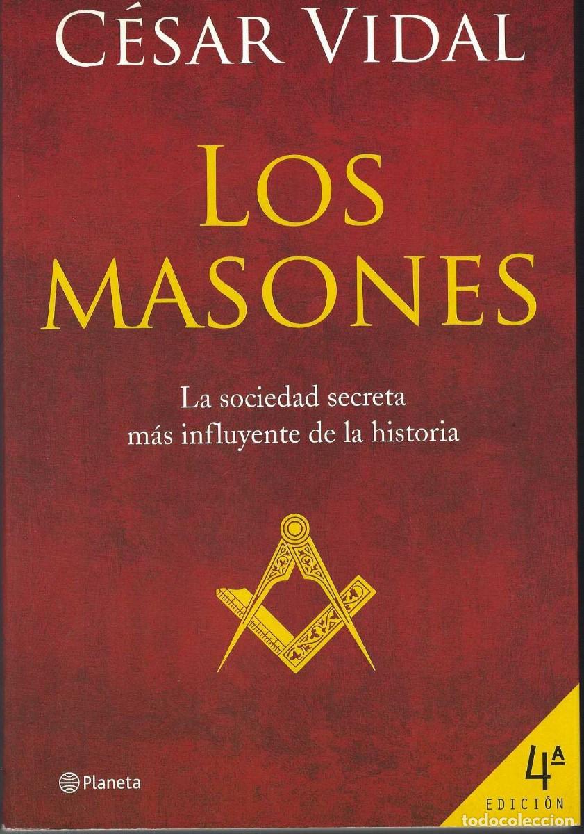 Libros de segunda mano: Los Masones, la sociedad secreta m&aacute;s influyente de la historia