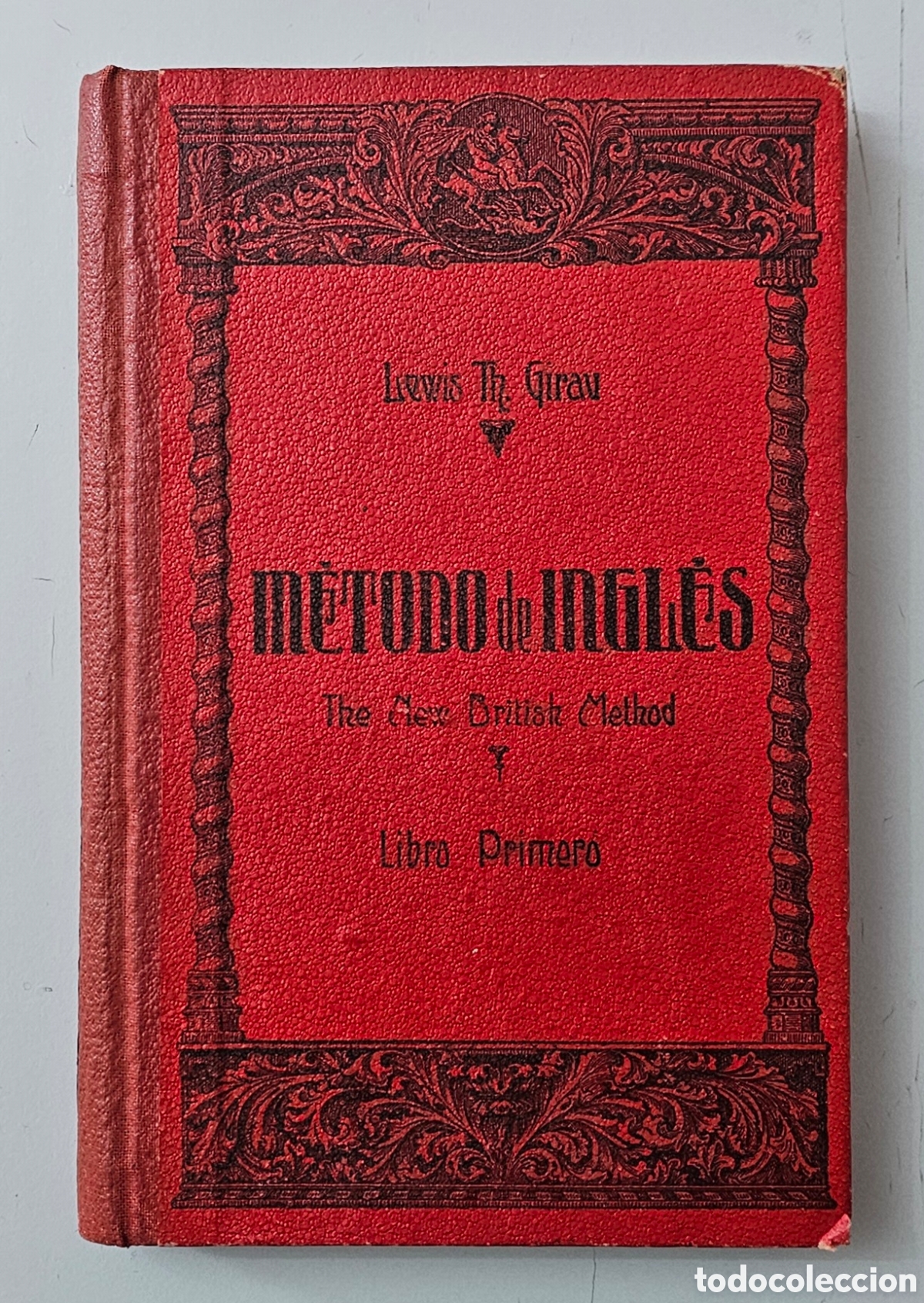 Libros de segunda mano: LIBRO METODO DE INGLES de Lewis Th.Girau (Espa&ntilde;a - Magister - 1956)