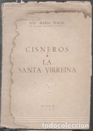 Libros de segunda mano: CISNEROS - LA SANTA VIRREINA - PEM&Aacute;N, JOS&Eacute; MAR&Iacute;A - A-PEMAN-206