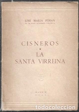 Libros de segunda mano: CISNEROS - LA SANTA VIRREINA - PEM&Aacute;N, JOS&Eacute; MAR&Iacute;A - A-PEMAN-207