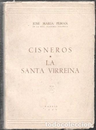 Libros de segunda mano: CISNEROS - LA SANTA VIRREINA - PEM&Aacute;N, JOS&Eacute; MAR&Iacute;A - A-PEMAN-208