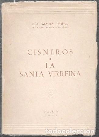 Libros de segunda mano: CISNEROS - LA SANTA VIRREINA - PEM&Aacute;N, JOS&Eacute; MAR&Iacute;A - A-PEMAN-209