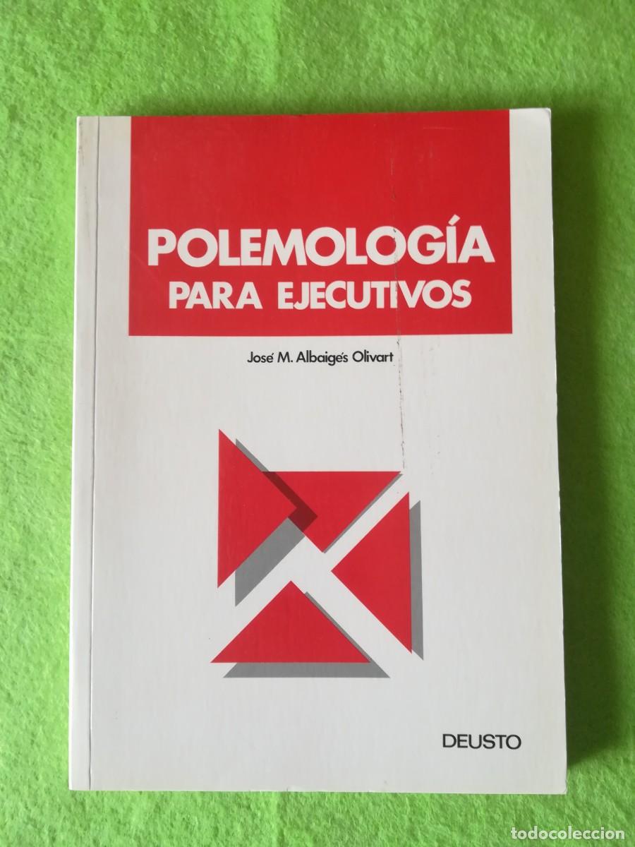 Libros de segunda mano: Polemologia para ejecutivos Jose Albaiges deusto 1991 - Foto 1