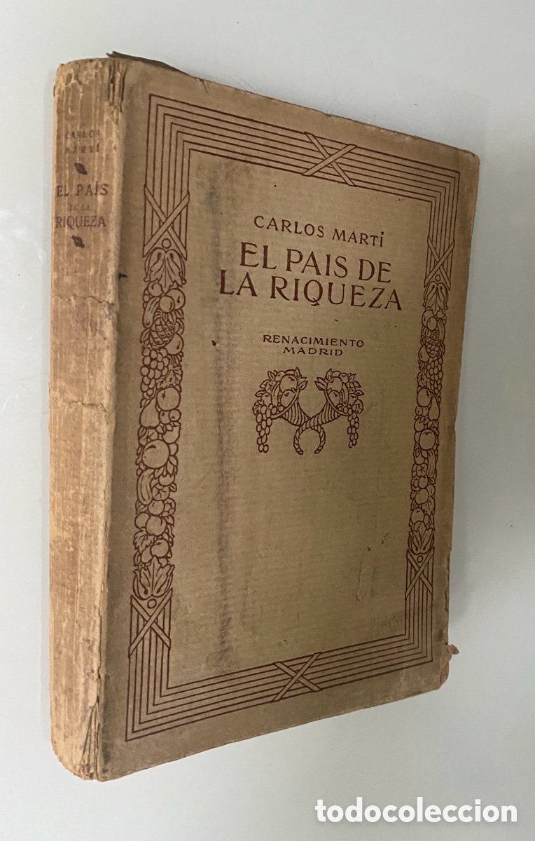 Second hand books: El pa&iacute;s de la riqueza (contiene anotaciones) - MART&Iacute;, Carlos