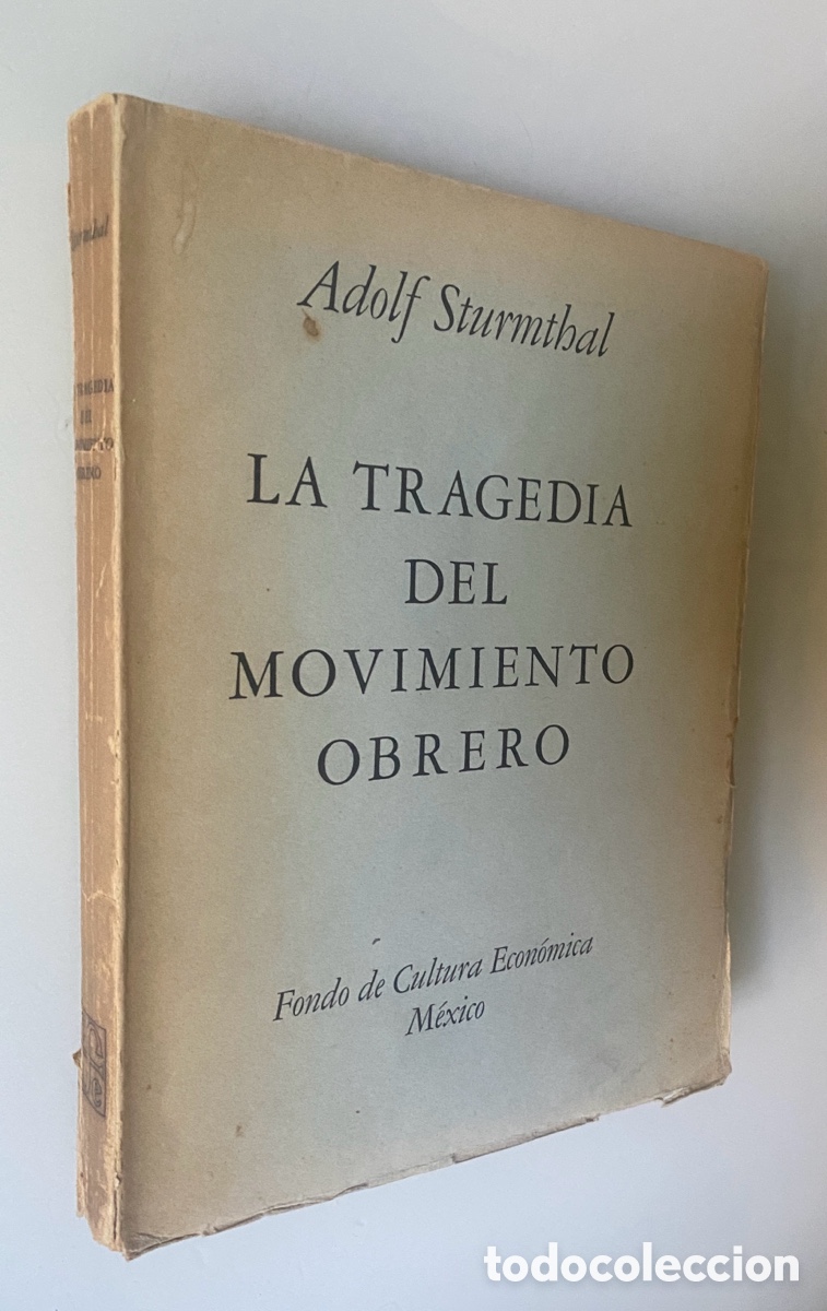 Second hand books: La tragedia del Movimiento Obrero (Ejemplar intonso) - STURMTHAL, Adolf