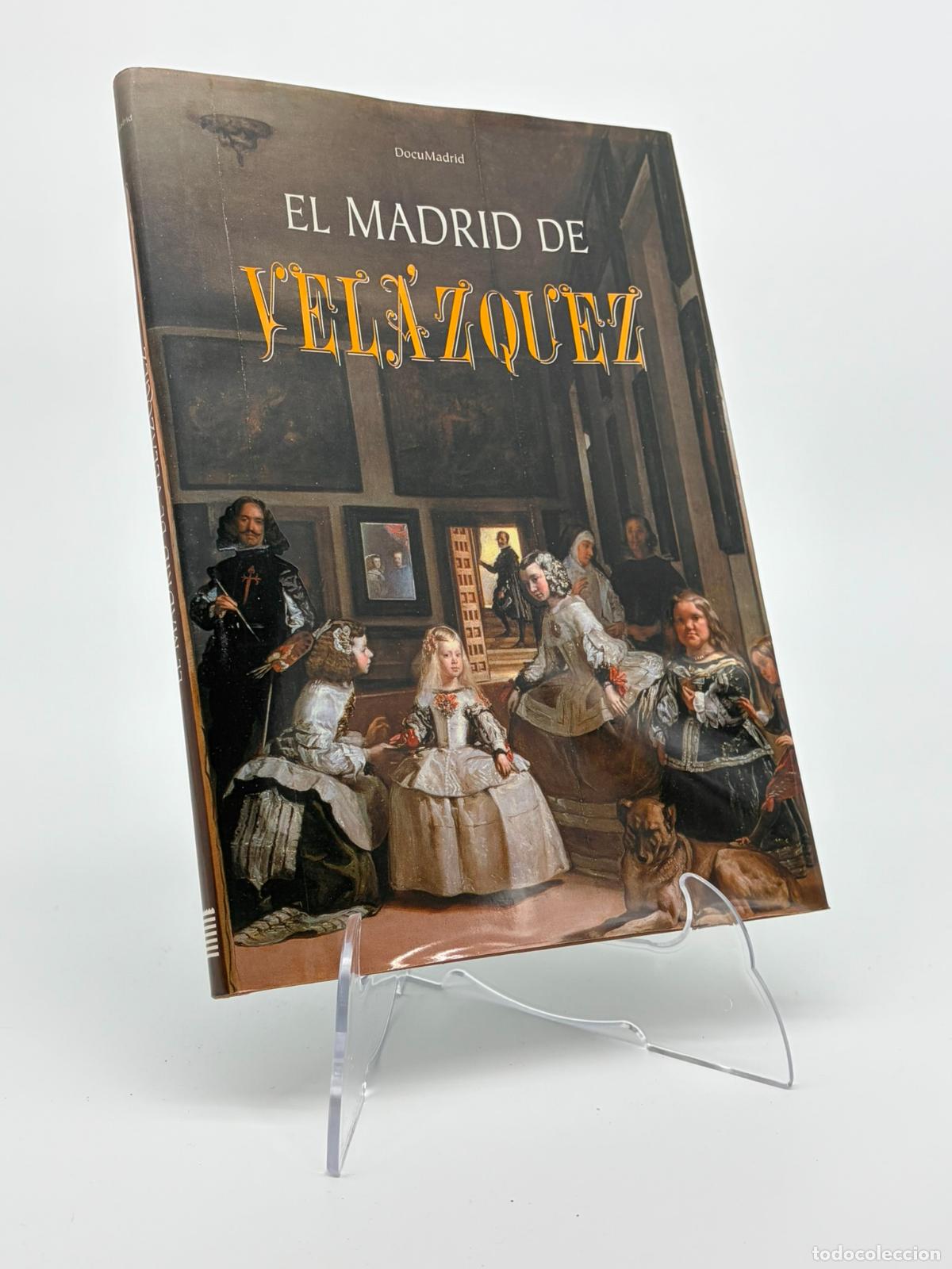 Libros de segunda mano: El Madrid de Velazquez libro a&ntilde;o 1999 edita la libreria