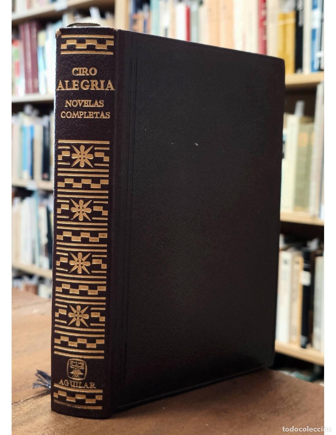 Libri di seconda mano: NOVELAS COMPLETAS. ALEGR&Iacute;A, Ciro. Aguilar. 1968.