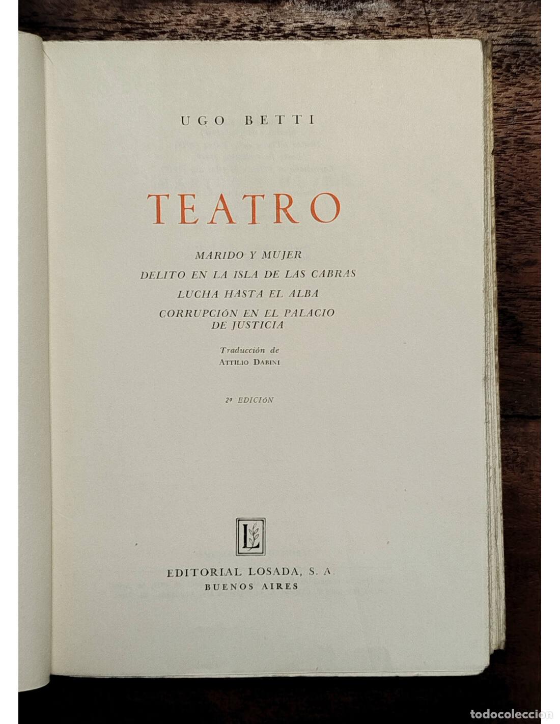 Libros de segunda mano: TEATRO. BETTI, Ugo. Editorial Losada. 1957. - Foto 2