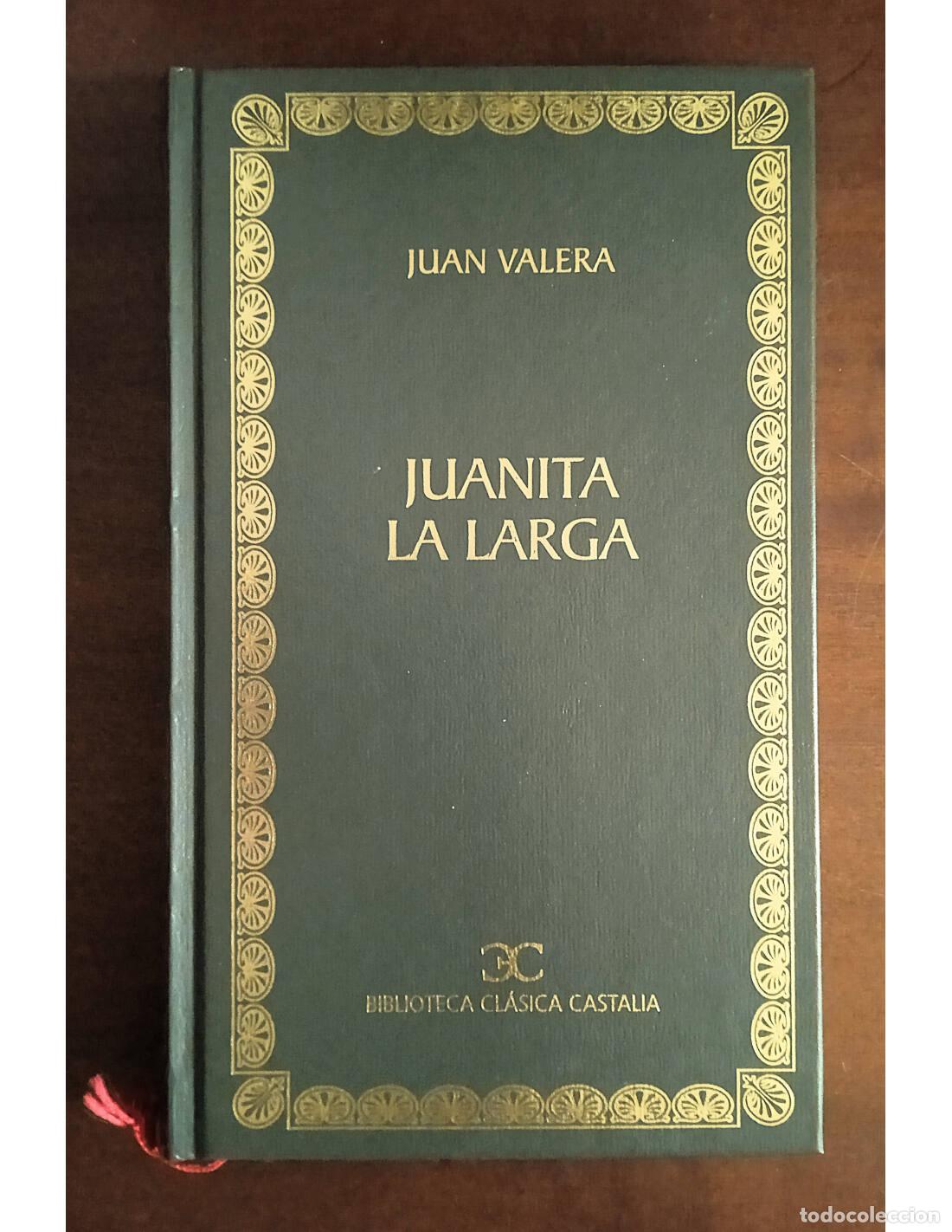 Libros de segunda mano: JUANITA LA LARGA. VALERA, Juan. Editorial Castalia. 2002.