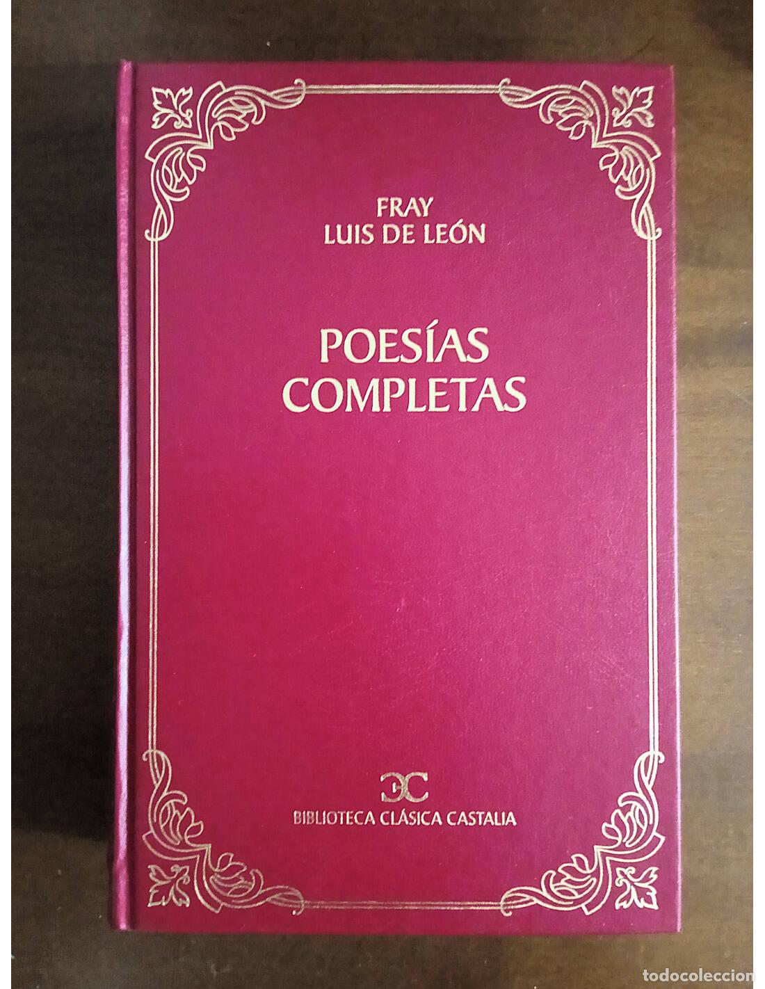 Libros de segunda mano: POES&Iacute;AS COMPLETAS. LE&Oacute;N, Fray Luis de. Editorial Castalia. 2001.
